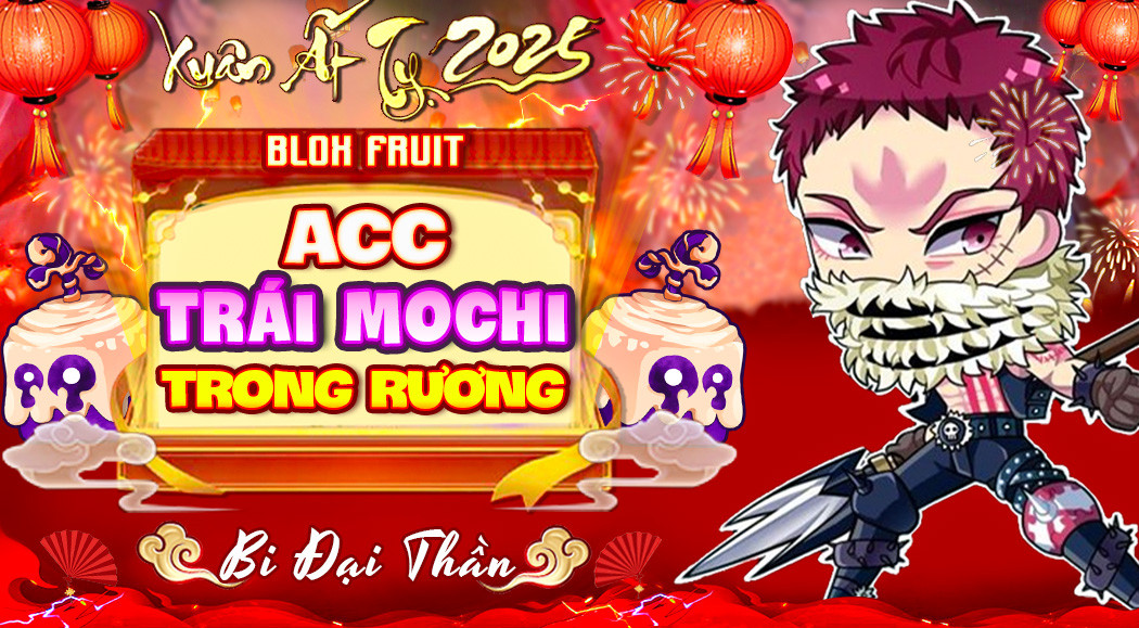 Acc 100% Trái Mochi Rương ( 100% Lv Max Random God Cdk)